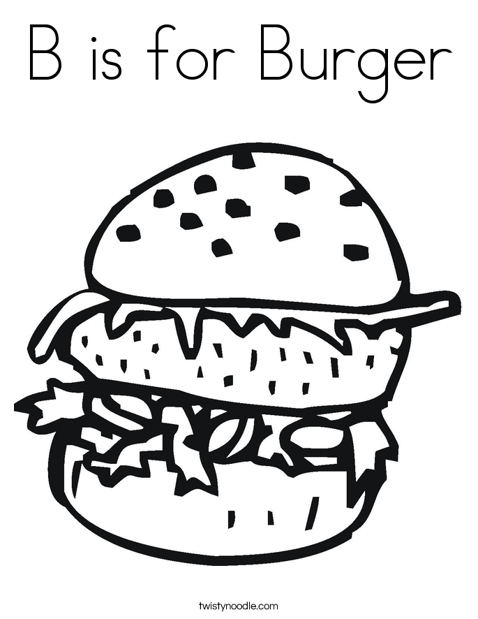 B is for Burger Coloring Page - Twisty Noodle