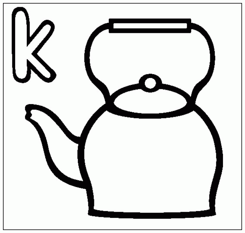 K Is For Kettle Coloring Pages - Kids Colouring Pages