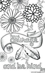 Have Courage And Be Kind For Teens Coloring Pages Printable